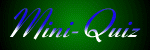Mini-Quiz